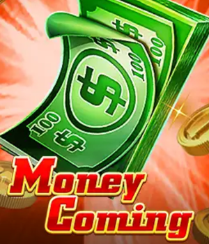 Money Coming
